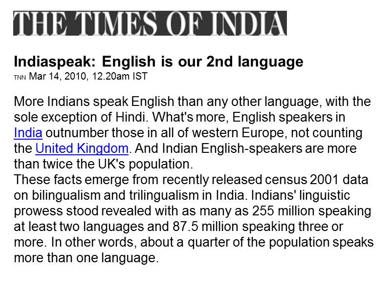 Indiaspeak: English is our 2nd language TNN Mar 14, 2010, 12.20am IST  